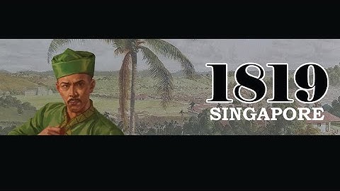 1819 Singapore: First playtest