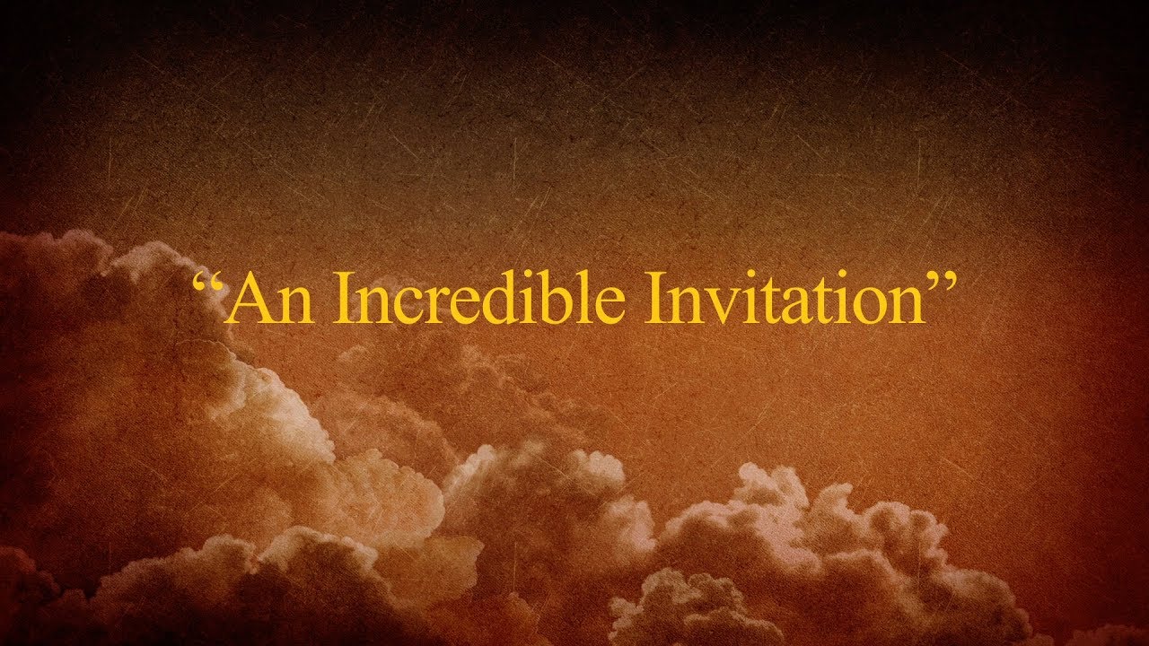 An Incredible Invitation- Better Life TV