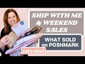 Ship With Me & Weekend Sales  WHAT SOLD on POSHMARK April 24 & 25 SHIPPING TIPS