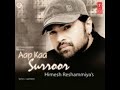 Himesh Reshammiya songs album Aap Ka Suroor