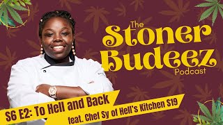 S6 E2: To Hell and Back (ft .Chef Sy) SB Podcast