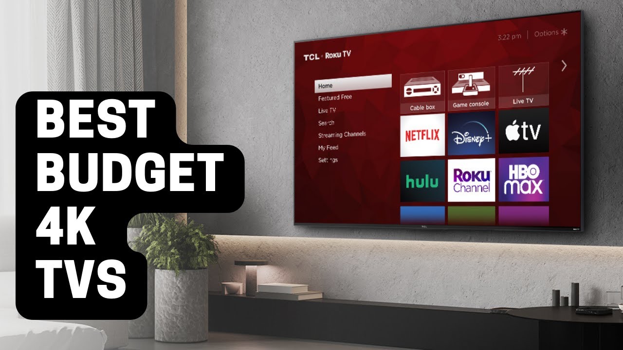Best Budget 4k TVs YouTube