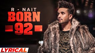 Born 92 Lyrical R Nait Ft Gurlej Akhtar Latest Punjabi Song 2020 Speed Records