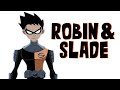 Robin and slade bitter reflections teen titans