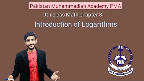 9th class Math chapter 3 Introduction of Logarithms