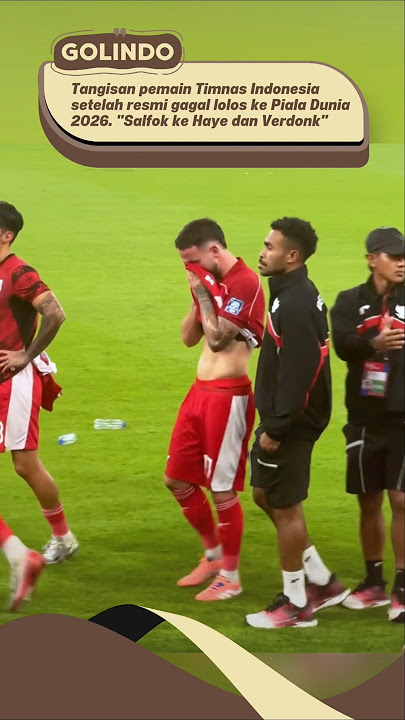 Calvin Verdonk dan pemain Timnas nangis sesegukan usai gagal lolos ke Piala dunia 2026 #timnas