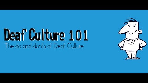 Deaf Culture: Do