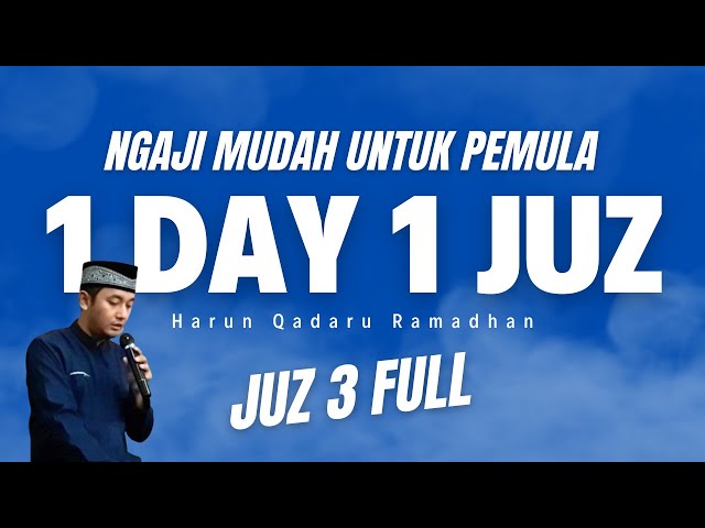 Live Ngaji Juz 3 Full - 1 Day 1 Juz class=