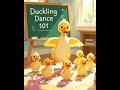 Duckling Dance School