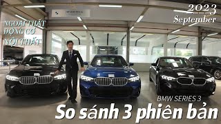 BMW - Series 3 - So sánh 3 phiên bản tại thị trường Việt Nam