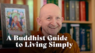 A Buddhist Guide to Living Simply | Ajahn Amaro