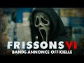 Frissons vi  bandeannonce officielle film 2023  paramount pictures quebec