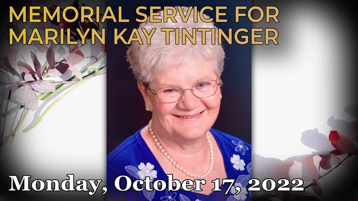 Memorial Service for Marilyn Kay Tintinger, Monday...