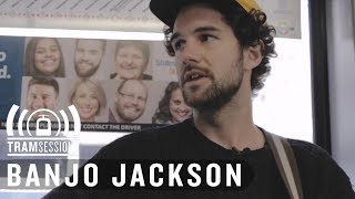 Video thumbnail of "Banjo Jackson - Mortgage | Tram Sessions Adelaide"