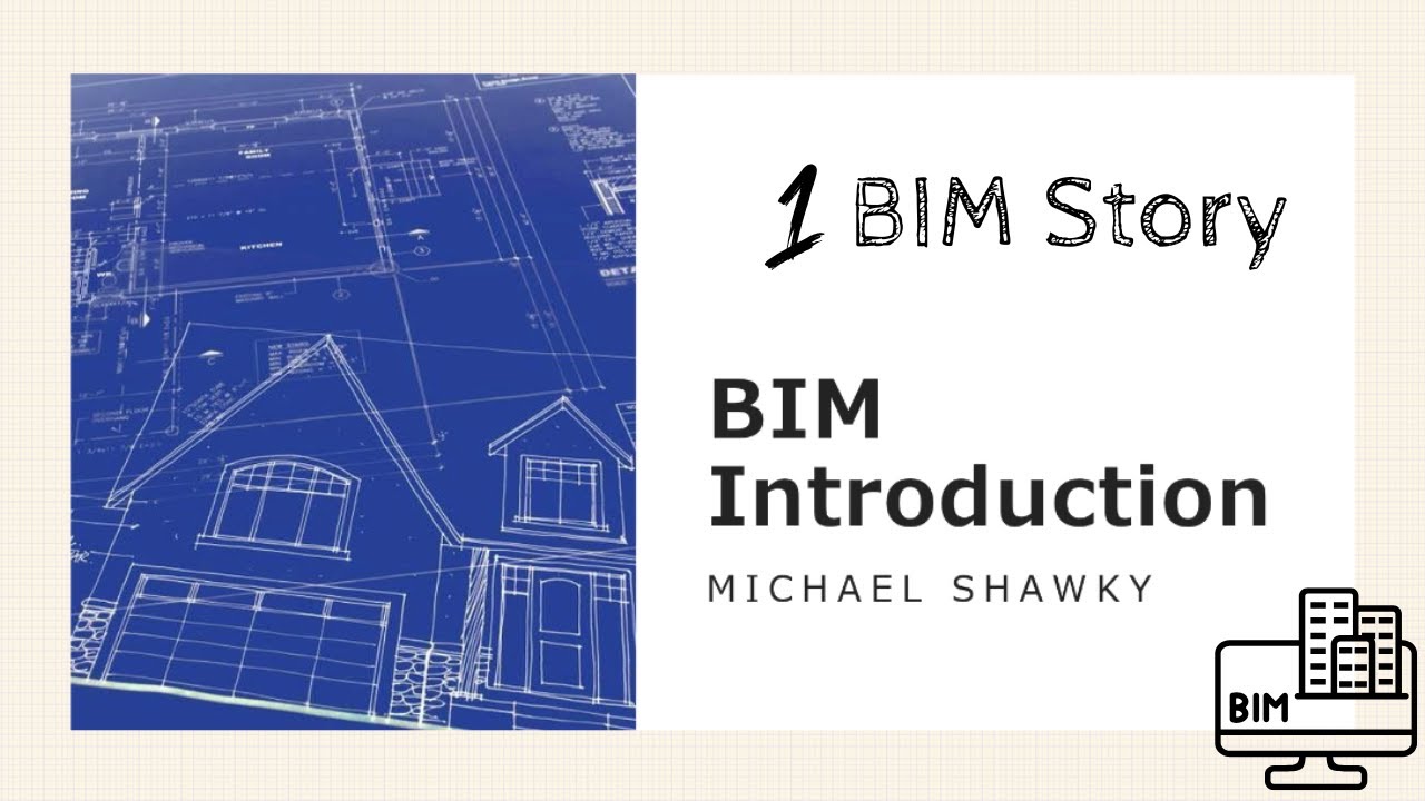 BIM Introduction - 01 - BIM Story