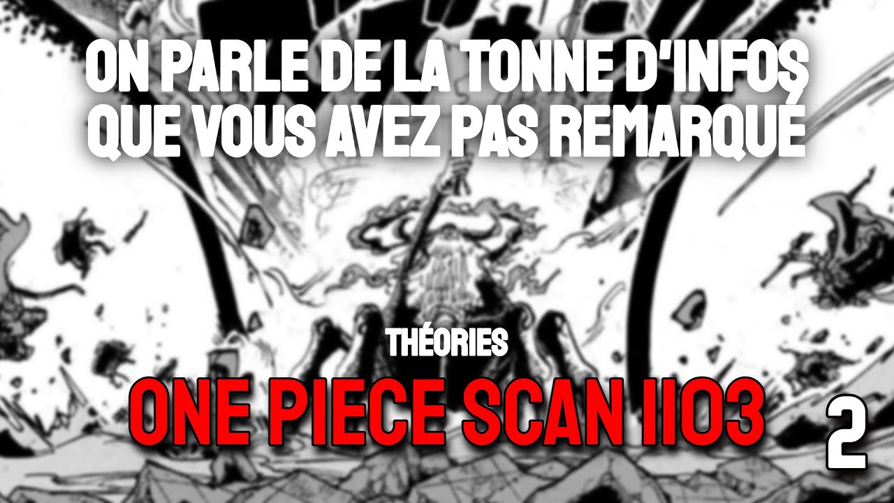 🚨 React Du SCAN 1103 de One Piece 🚨 (2/2) Le 1er Scan Légendaire de