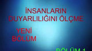 Şaka Mı Yapıyorsun : İnsanların Duyarlığını Ölçme : Bölüm 1