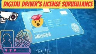 Digital Driver's License Surveillance
