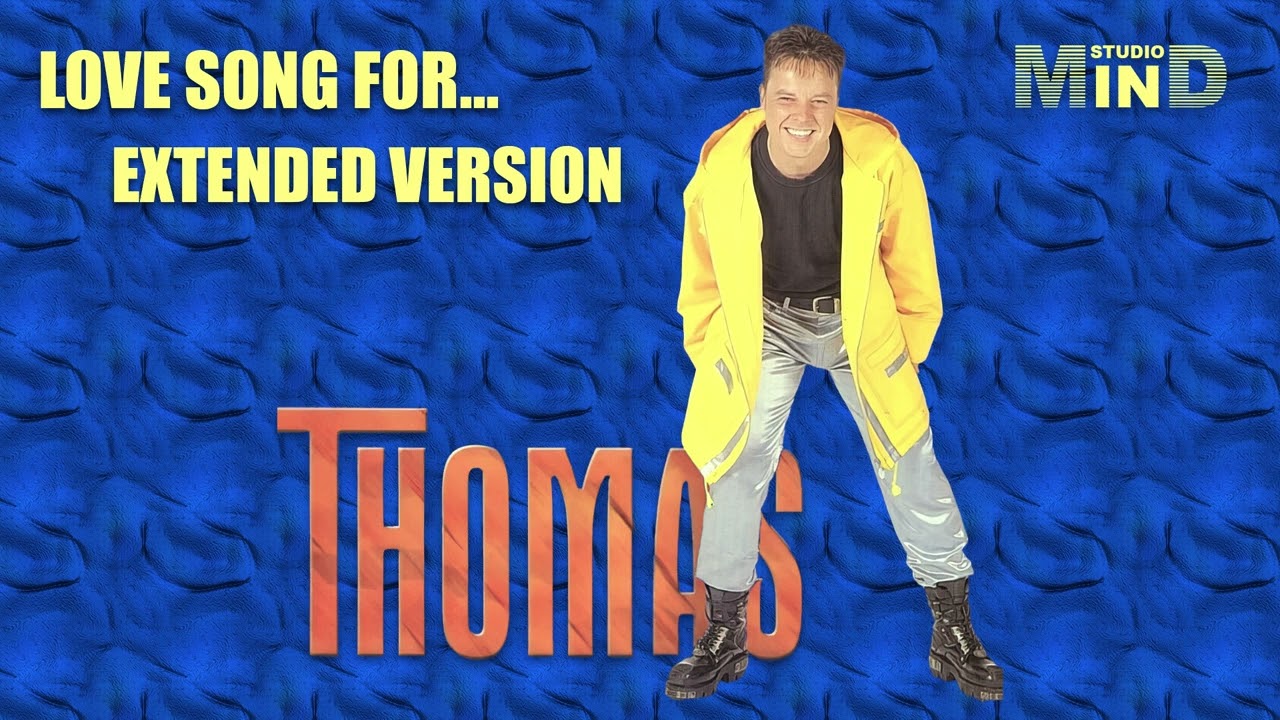 Thomas - Love Song For... (Extended Version) [Polski Eurodance]
