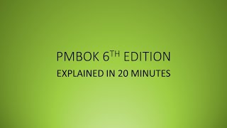 Master PMBOK 6th Edition: Learn the Essentials in  20 Mins