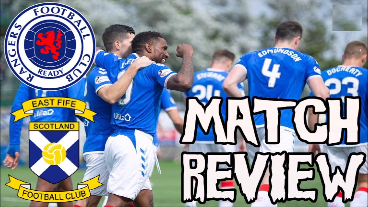 EAST FIFE 03 RANGERS MATCH REVIEW LEAGUE CUP YouTube