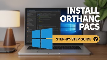 How to Install Orthanc PACS on Windows | Complete Step-by-Step Guide