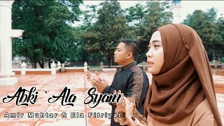 Abki 'Ala Syam Cover (Amir Muhtar ft Ela Fitriyani)