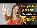 3 Simple Tips Of How To Actually Stick To Your Resolutions 2020!