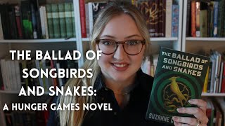 The Ballad of Songbirds and Snakes by Suzanne Collins: Hunger Games Discussion