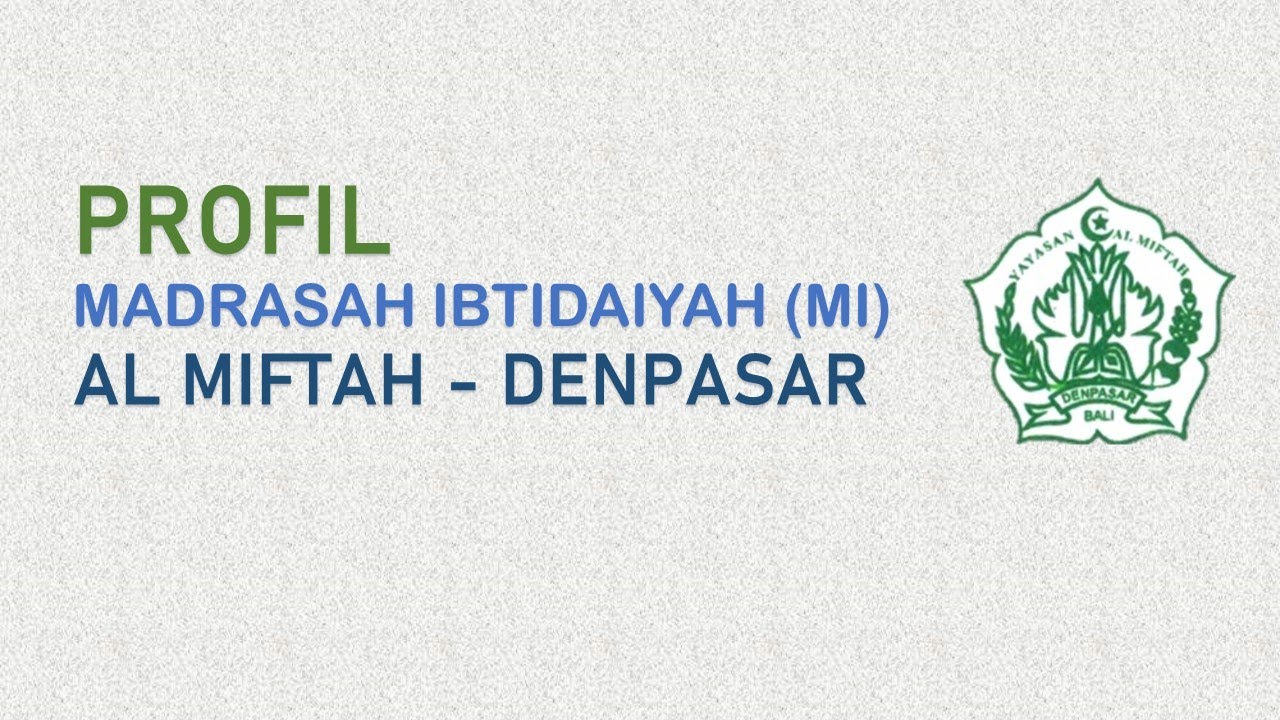 PROFIL MI ALMIFTAH | 2022