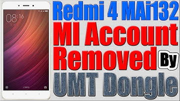 Redmi 4 32GB Mi Account Removed by UMT Dongle