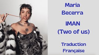 Maria Becerra - IMAN (Two of us) - Traduction Française