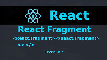 React Fragment in react || Tutorial #7 || React JS Tutorial