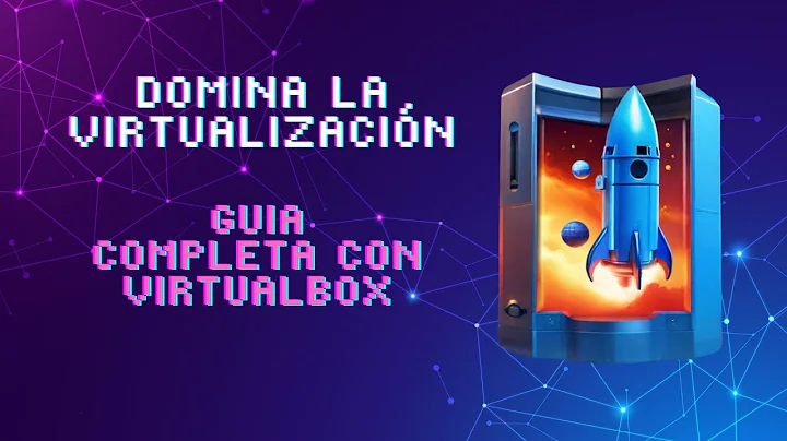 Master virtualization: A complete guide with Virtualbox
