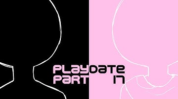 Playdate [M.A.P] Part 17