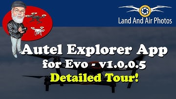 Detailed Tour of the Autel Explorer App Current Version v1.0.0.5 for the Autel Evo