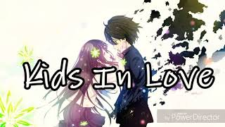 Kids In Love - Nightcore (Kygo ft. The Night Game)