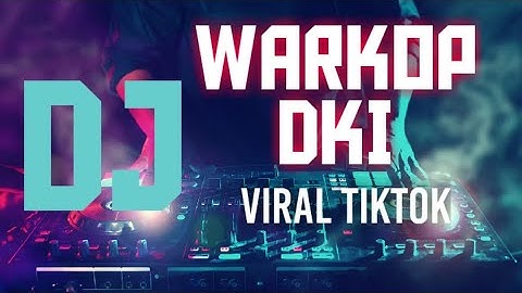DJ WARKOP DKI || #tiktokviral  TERBARU 2021 (SELOW BASS)