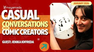 🎨 Casual Conversations With Comic Creators | The Secrets Behind The Craft | Jenika Ioffreda