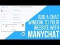 How to add a pop-up chat window on your website with ManyChat How to add a pop-up chat window on your website with ManyChat