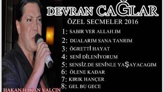 DEVRAN CAĞLAR  ÖZEL SECMELER 2016