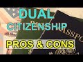 Advantages and Disadvantages of Dual Citizenship FOR NEW IMMIGRANT IN 2019 ll dual citizenship ll