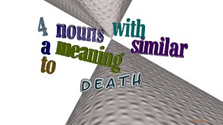 death - 6 nouns which are synonyms to death (sentence examples)