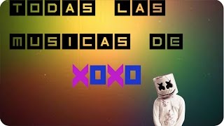 Mix Todas las musicas de XOXO | Electro Adictos |