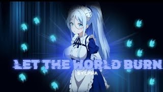 Sylpha Langlis-Let The World Burn Edit Amv