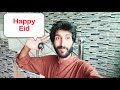 Eid Mubarak || Special Eid Message