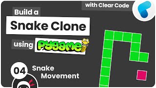 Build a Snake Clone with Pygame #4 - Snake Movement