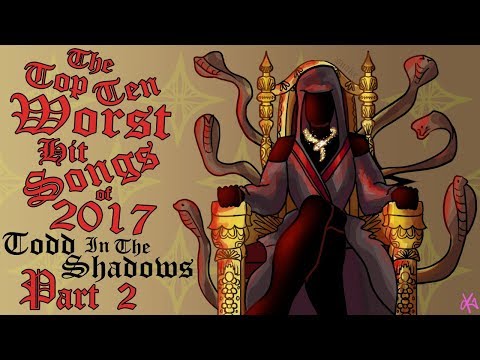The Top Ten Worst Hit Songs of 2017 (Pt. 2)