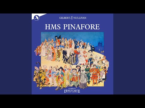 YouTubeでHMS Pinafore: Things Are Seldom What They Seemを視聴