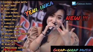 YENI INKA FULL ALBUM TERBARU 2021 NEW ANUGERAH GIRAP